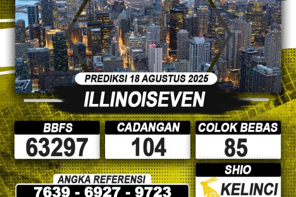 PREDIKSI ILLINOISEVEN 18 AGUSTUS 2025 | PREDIKSI TOGEL KUNINGTOTO