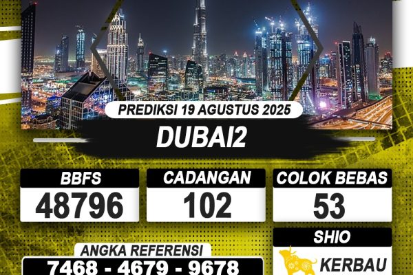 PREDIKSI DUBAI2 19 AGUSTUS 2025 | PREDIKSI TOGEL KUNINGTOTO