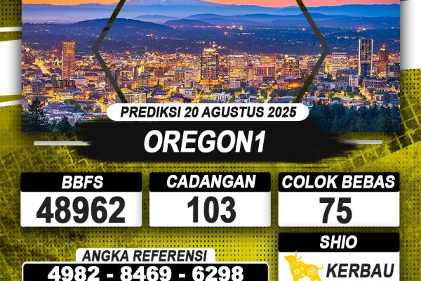 PREDIKSI OREGON1 20 AGUSTUS 2025 | PREDIKSI TOGEL KUNINGTOTO