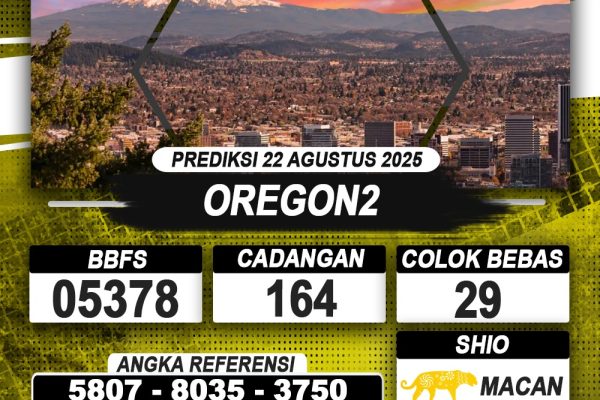 PREDIKSI OREGON2 22 AGUSTUS 2025 | PREDIKSI TOGEL KUNINGTOTO