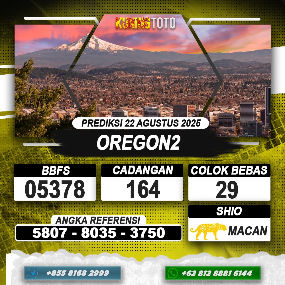 PREDIKSI OREGON2 22 AGUSTUS 2025 | PREDIKSI TOGEL KUNINGTOTO