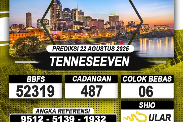 PREDIKSI TENNESEEVEN 22 AGUSTUS 2025 | PREDIKSI TOGEL KUNINGTOTO