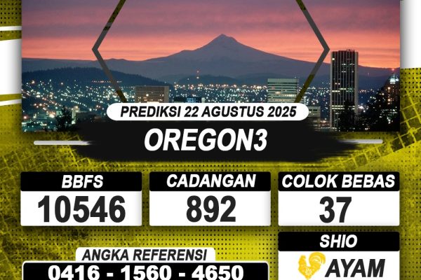 PREDIKSI OREGON3 22 AGUSTUS 2025 | PREDIKSI TOGEL KUNINGTOTO