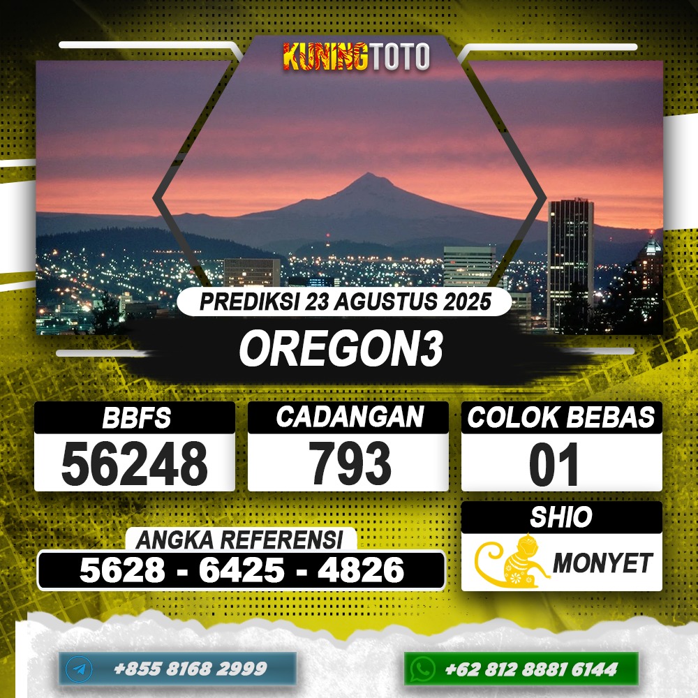 PREDIKSI OREGON3 23 AGUSTUS 2025 | PREDIKSI TOGEL KUNINGTOTO