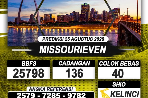PREDIKSI MISSOURIEVEN 25 AGUSTUS 2025 | PREDIKSI TOGEL KUNINGTOTO