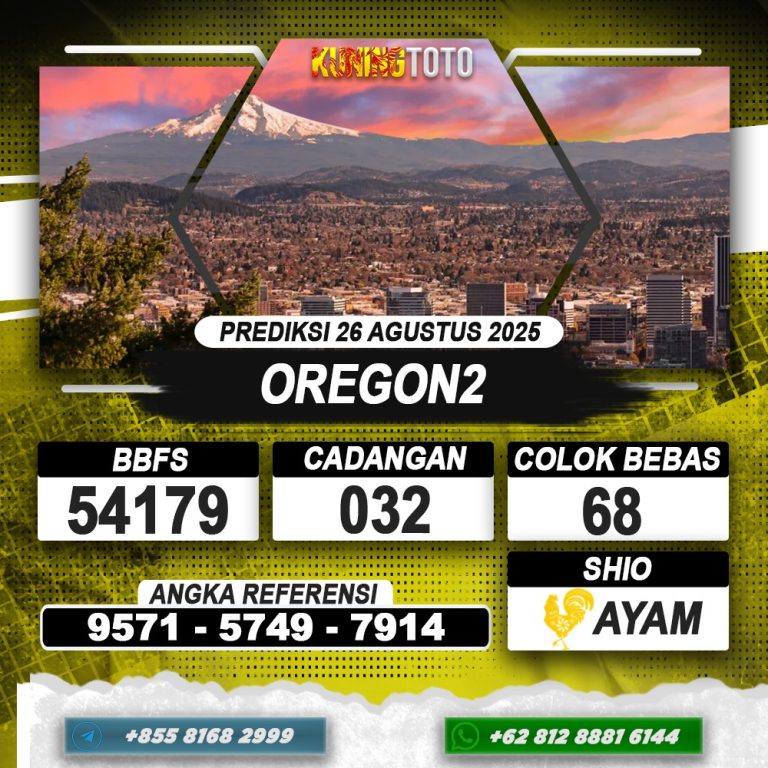 PREDIKSI OREGON2 26 AGUSTUS 2025 | PREDIKSI TOGEL KUNINGTOTO