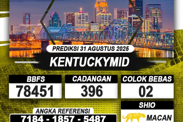 PREDIKSI KENTUCKYMID 31 AGUSTUS 2025 | PREDIKSI TOGEL KUNINGTOTO