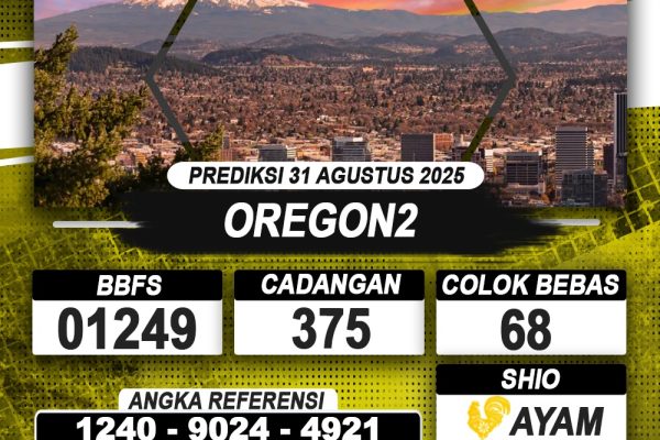 PREDIKSI OREGON2 31 AGUSTUS 2025 | PREDIKSI TOGEL KUNINGTOTO