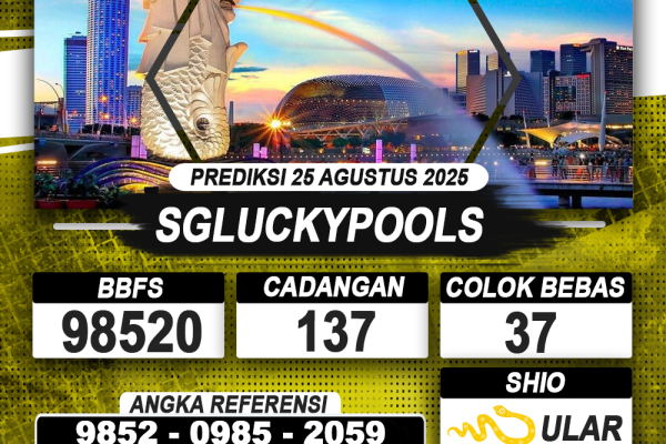 PREDIKSI SGLUCKYPOOLS 25 AGUSTUS 2025 | PREDIKSI TOGEL KUNINGTOTO