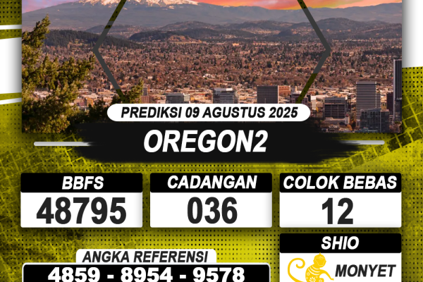 PREDIKSI OREGON2 09 AGUSTUS 2025 | PREDIKSI TOGEL KUNINGTOTO