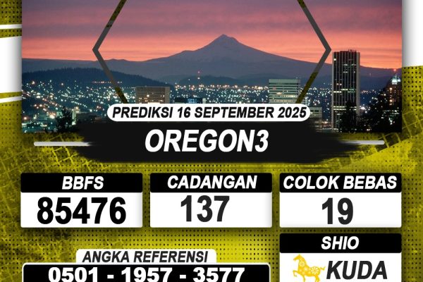PREDIKSI OREGON3 16 SEPTEMBER 2025 | PREDIKSI TOGEL KUNINGTOTO