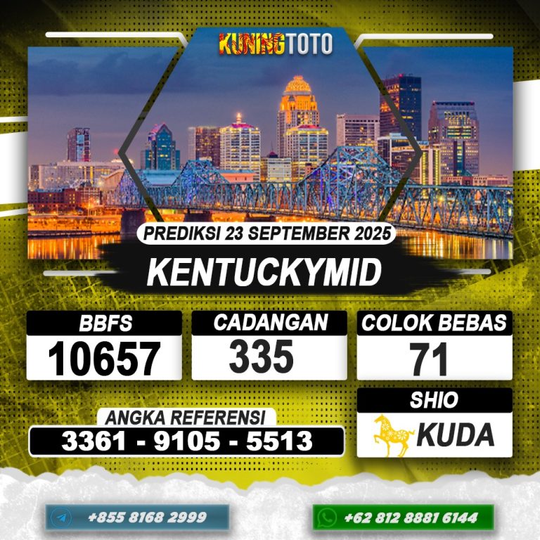 PREDIKSI KENTUCKYMID 23 SEPTEMBER 2025 | PREDIKSI TOGEL KUNINGTOTO
