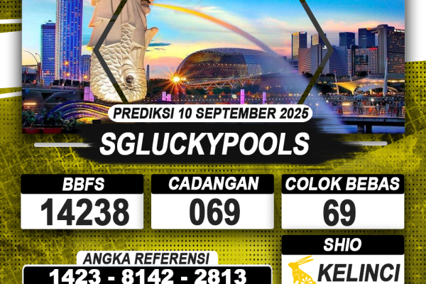 PREDIKSI SGLUCKYPOOLS 10 SEPTEMBER 2025 | PREDIKSI TOGEL KUNINGTOTO