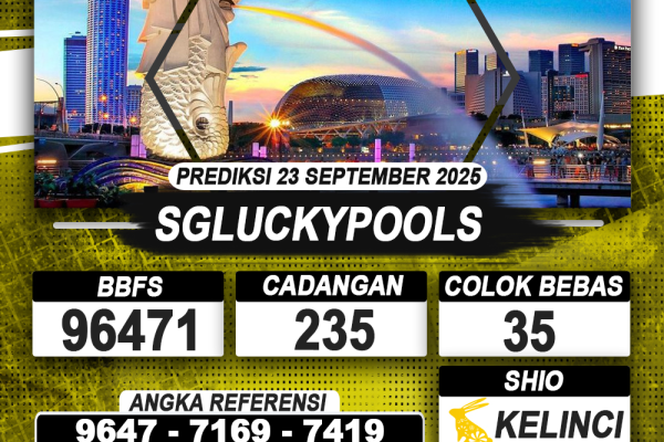 PREDIKSI SGLUCKYPOOLS 23 SEPTEMBER 2025 | PREDIKSI TOGEL KUNINGTOTO