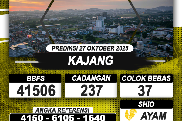 PREDIKSI KAJANG 27 OKTOBER 2025 | PREDIKSI TOGEL KUNINGTOTO
