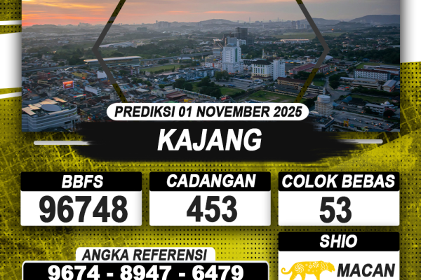 PREDIKSI KAJANG 01 NOVEMBER 2025 | PREDIKSI TOGEL KUNINGTOTO