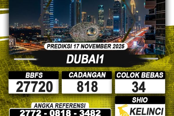 PREDIKSI DUBAI1 17 NOVEMBER 2025 | PREDIKSI TOGEL KUNINGTOTO