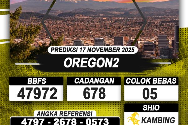 PREDIKSI OREGON2 17 NOVEMBER 2025 | PREDIKSI TOGEL KUNINGTOTO