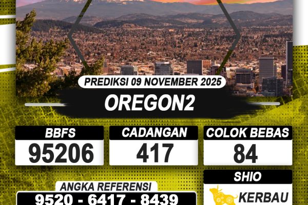 PREDIKSI OREGON2 09 NOVEMBER 2025 | PREDIKSI TOGEL KUNINGTOTO