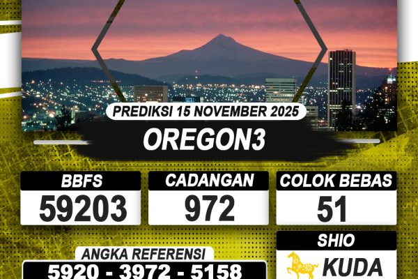 PREDIKSI OREGON3 15 NOVEMBER 2025 | PREDIKSI TOGEL KUNINGTOTO