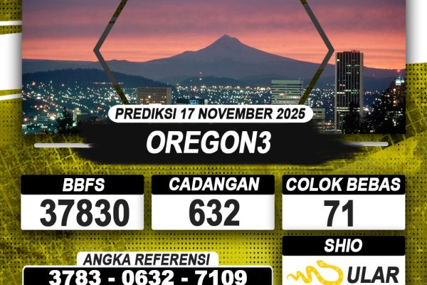PREDIKSI OREGON3 17 NOVEMBER 2025 | PREDIKSI TOGEL KUNINGTOTO
