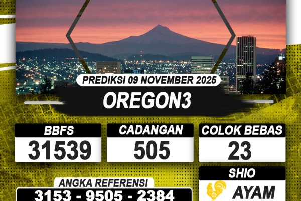PREDIKSI OREGON3 09 NOVEMBER 2025 | PREDIKSI TOGEL KUNINGTOTO