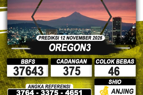 PREDIKSI OREGON3 12 NOVEMBER 2025 | PREDIKSI TOGEL KUNINGTOTO