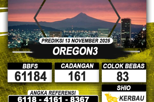 PREDIKSI OREGON3 13 NOVEMBER 2025 | PREDIKSI TOGEL KUNINGTOTO