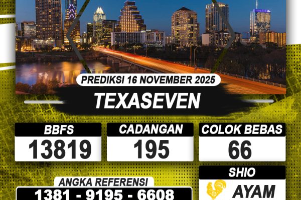 PREDIKSI TEXASEVEN 16 NOVEMBER 2025 | PREDIKSI TOGEL KUNINGTOTO
