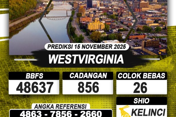PREDIKSI WESTVIRGINIA 15 NOVEMBER 2025 | PREDIKSI TOGEL KUNINGTOTO