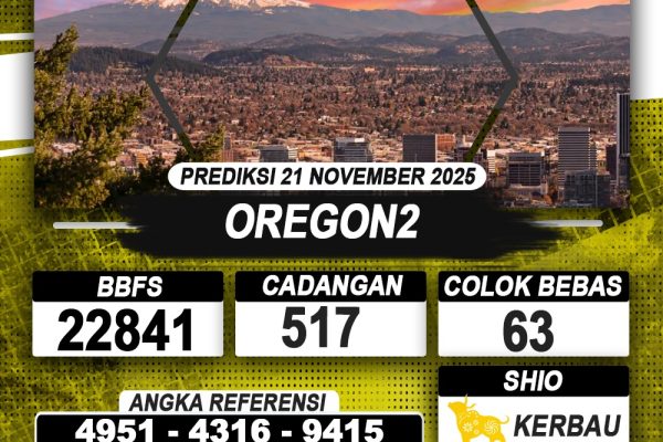 PREDIKSI OREGON2 21 NOVEMBER 2025 | PREDIKSI TOGEL KUNINGTOTO