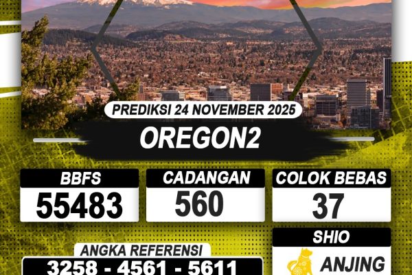 PREDIKSI OREGON2 24 NOVEMBER 2025 | PREDIKSI TOGEL KUNINGTOTO