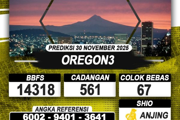 PREDIKSI OREGON3 30 NOVEMBER 2025 | PREDIKSI TOGEL KUNINGTOTO