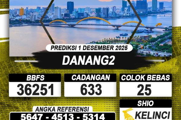 PREDIKSI DANANG2 01 DESEMBER 2025 | PREDIKSI TOGEL KUNINGTOTO