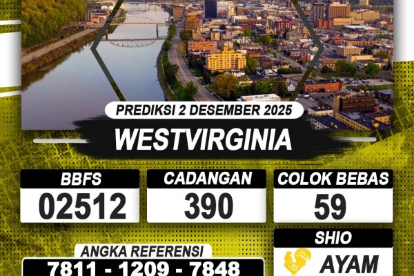 PREDIKSI WESTVIRGINIA 02 DESEMBER 2025 | PREDIKSI TOGEL KUNINGTOTO