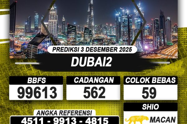 PREDIKSI DUBAI2 03 DESEMBER 2025 | PREDIKSI TOGEL KUNINGTOTO