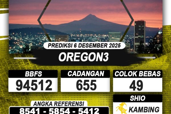 PREDIKSI OREGON3 06 DESEMBER 2025 | PREDIKSI TOGEL KUNINGTOTO